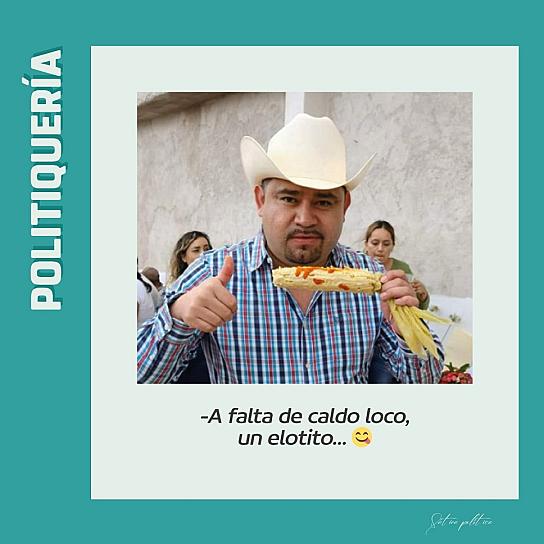 -A falta de caldo loco, un elotito... 😋