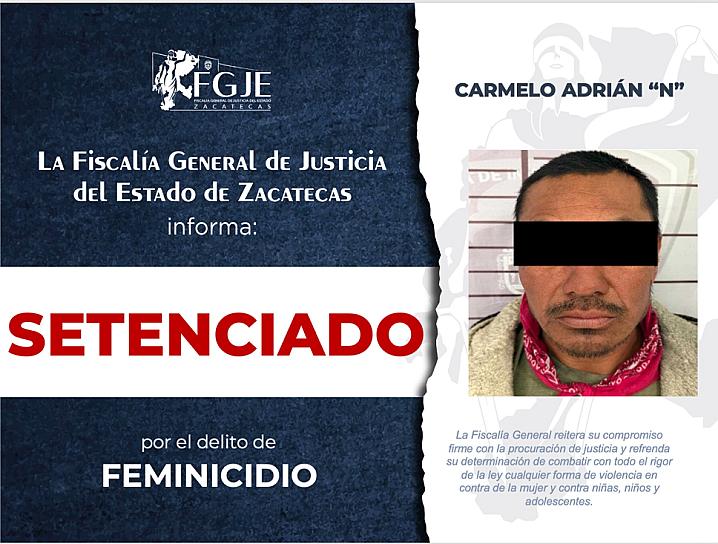 CONDENAN A MÁS DE 40 AÑOS DE PRISIÓN A RESPONSABLES DE VIOLENCIA DE GÉNERO EN ZACATECAS