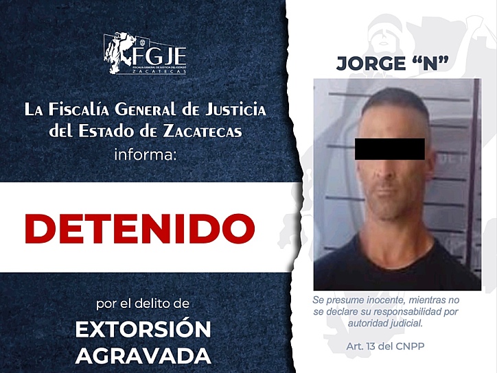 CAPTURA FGJEZ A TRES PERSONAS CON ÓRDENES DE APREHENSIÓN