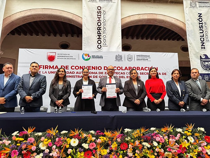 FIRMAN SECRETARÍA DE ADMINISTRACIÓN Y UAZ CONVENIO PARA SERVICIO SOCIAL