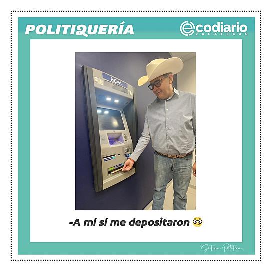 -A mí sí me depositaron 🤓   