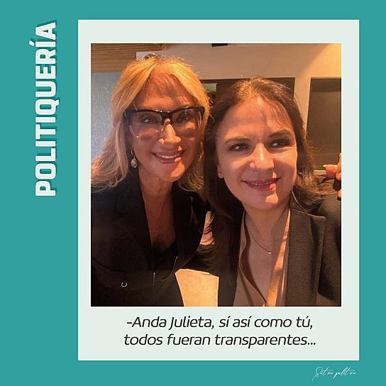 -Anda Julieta, si así como tú, todos fueran transparentes...