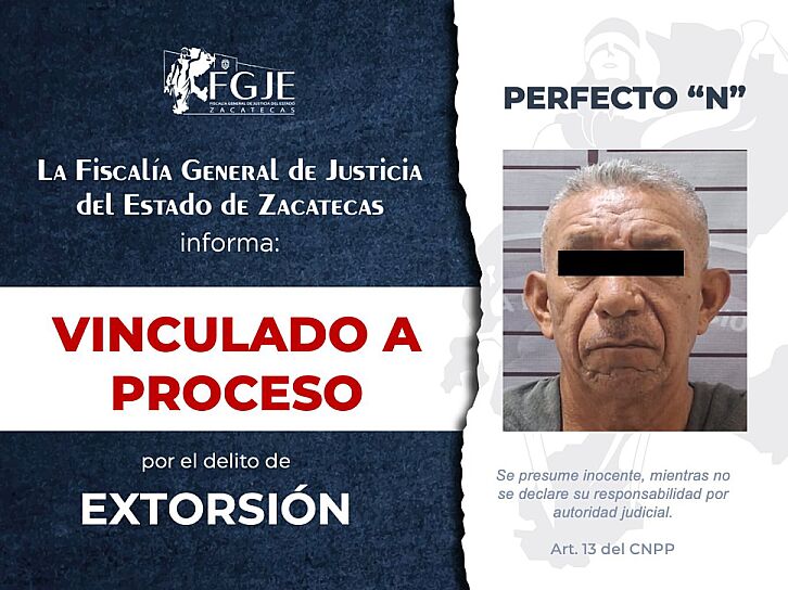 OBTIENE FGJEZ VINCULACIÓN CONTRA PERFECTO “N” POR EXTORSIÓN EN FRESNILLO