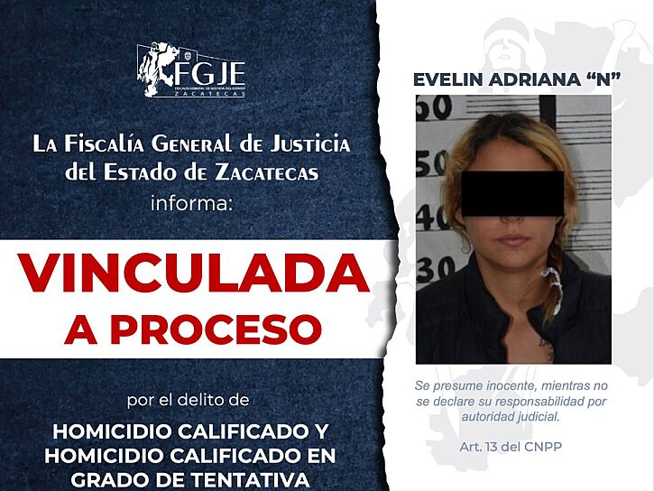 VINCULAN A PROCESO A EVELIN ADRIANA “N” POR HOMICIDIO EN FRESNILLO