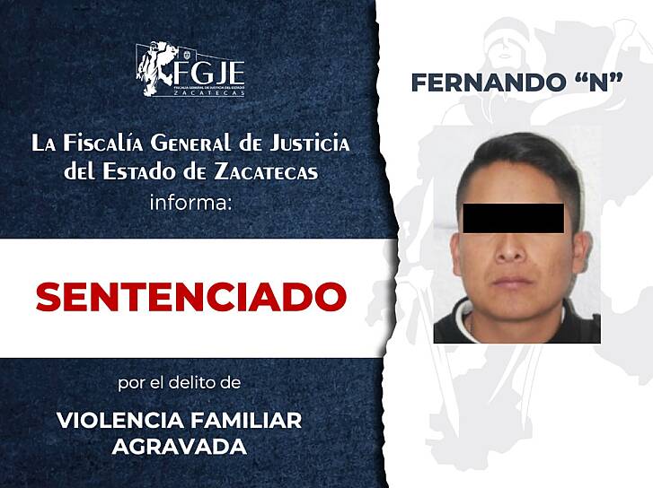 OBTIENE FGJEZ SENTENCIA DE DOS AÑOS CONTRA FERNANDO “N” POR VIOLENCIA FAMILIAR