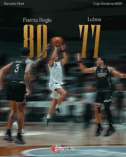 AVANZA FUERZA REGIA A LA FINAL TRAS VENCER A LOBOS