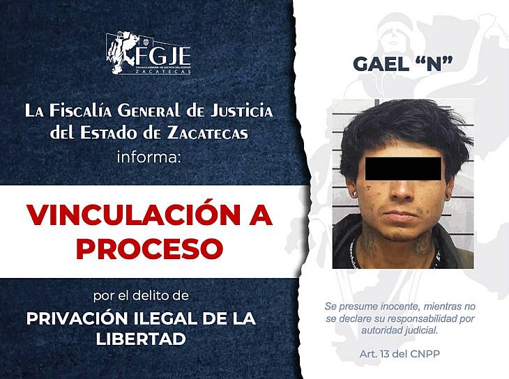 VINCULAN A GAEL “N” POR PRIVACIÓN ILEGAL DE LA LIBERTAD