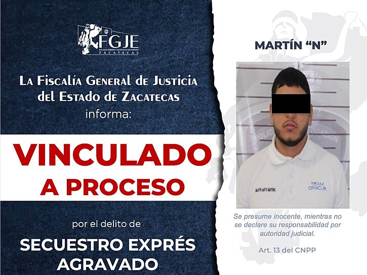 VINCULAN A MARTÍN “N” POR SECUESTRO EXPRÉS EN FRESNILLO