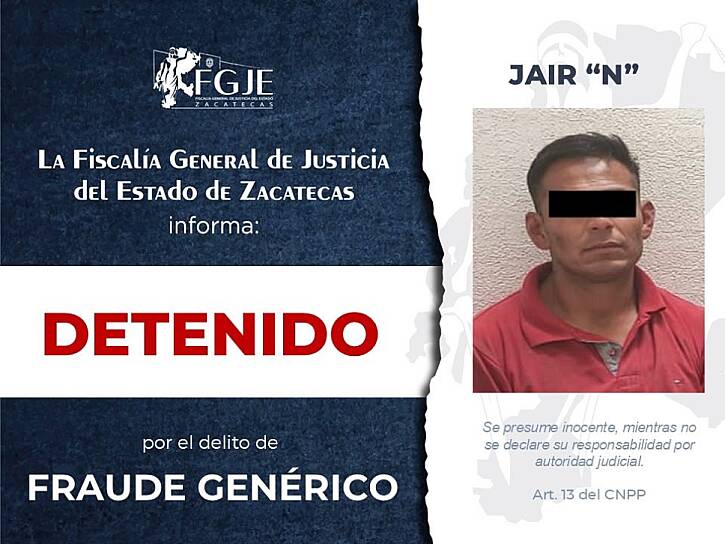 CUMPLIMENTA FGJEZ ORDEN CONTRA JAIR “N” POR FRAUDE GENÉRICO