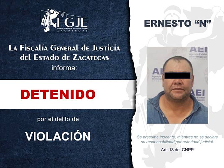 APREHENDE FGJEZ A ERNESTO “N” POR PROBABLE DELITO DE VIOLACIÓN
