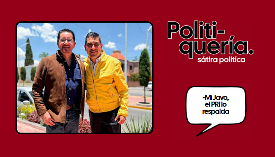 -Mi Javo, el PRI lo respalda