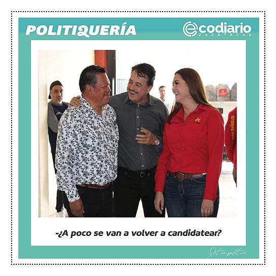 -¿A poco se van a volver a candidatear?