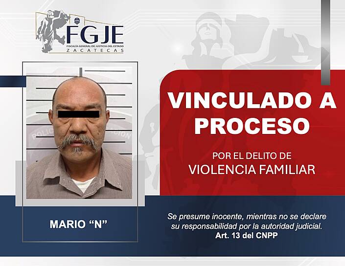 VINCULAN A MARIO POR VIOLENCIA FAMILIAR COMETIDA EN GUADALUPE