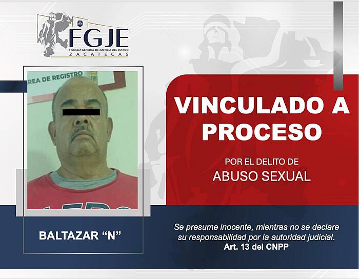 VINCULAN A PROCESO A BALTAZAR “N” POR ABUSO SEXUAL