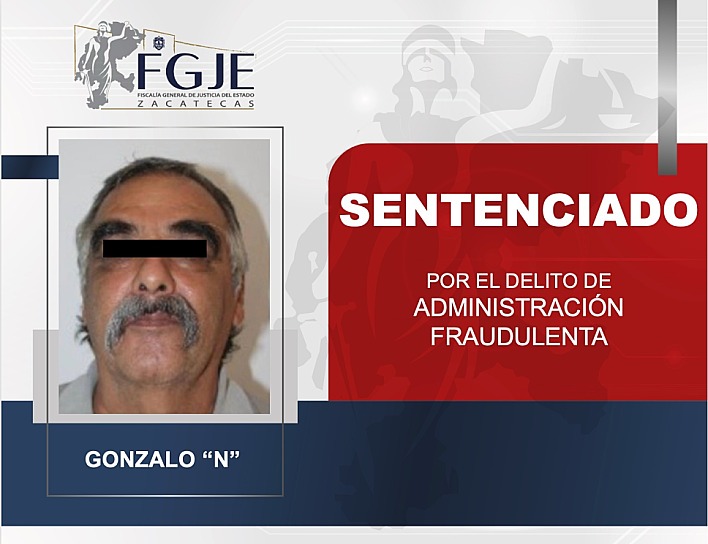 RECIBE GONZALO CUATRO AÑOS DE PRISIÓN POR ADMINISTRACIÓN FRAUDULENTA