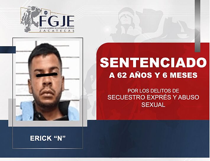 RECIBE ERICK 62 AÑOS POR SECUESTRO EXPRÉS Y ABUSO SEXUAL