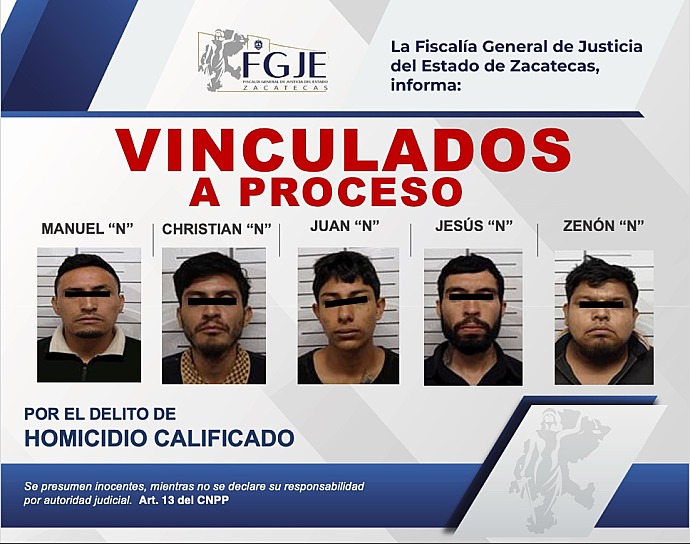 VINCULA FGJEZ A CINCO PERSONAS POR HOMICIDIO CALIFICADO