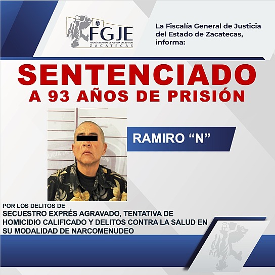 CONDENAN A RAMIRO “N” A 93 AÑOS EN FRESNILLO