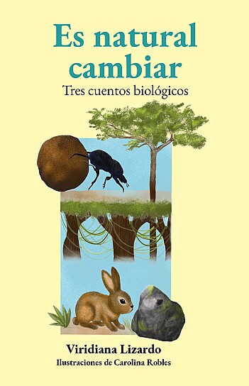 ACERCA VIRIDIANA LIZARDO LA BIOLOGÍA A INFANCIAS A TRAVÉS DE TRES CUENTOS
