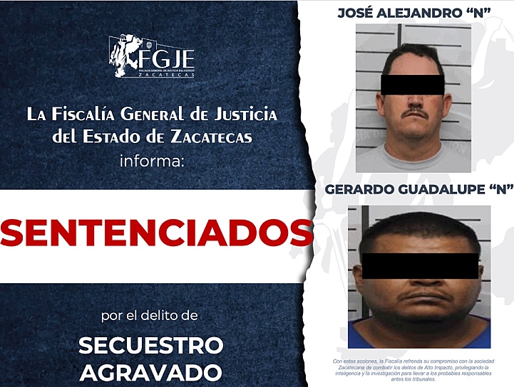 OBTIENE FGJEZ SENTENCIA DE 60 AÑOS DE PRISIÓN CONTRA CINCO PERSONAS POR SECUESTRO