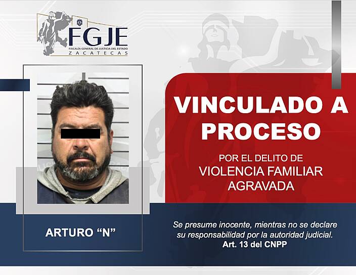 VINCULAN A PROCESO A ARTURO “N” POR VIOLENCIA FAMILIAR AGRAVADA