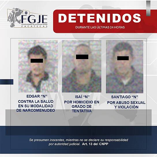 DETIENEN A TRES PERSONAS CON ÓRDENES DE APREHENSIÓN EN ZACATECAS