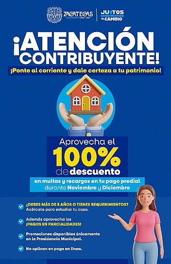 ANUNCIA AYUNTAMIENTO DESCUENTOS DEL 100% EN MULTAS Y RECARGOS DEL PREDIAL