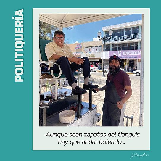 -Aunque sean zapatos del tianguis hay que andar boleado...