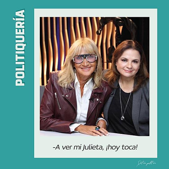 -A ver mi Julieta, ¡hoy toca!