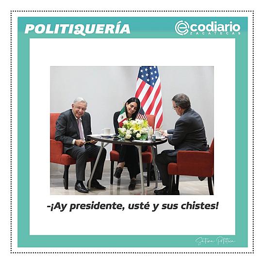 -¡Ay presidente, usté y sus chistes!