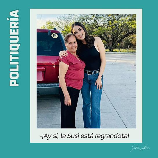 -¡Ay sí, la Susi está regrandota!