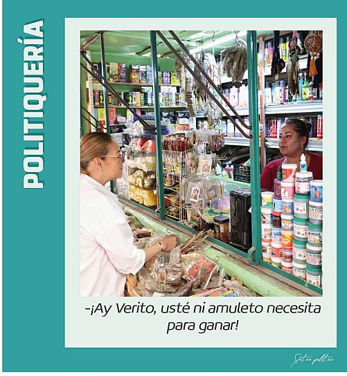 -¡Ay Verito, usté ni amuleto necesita para ganar!