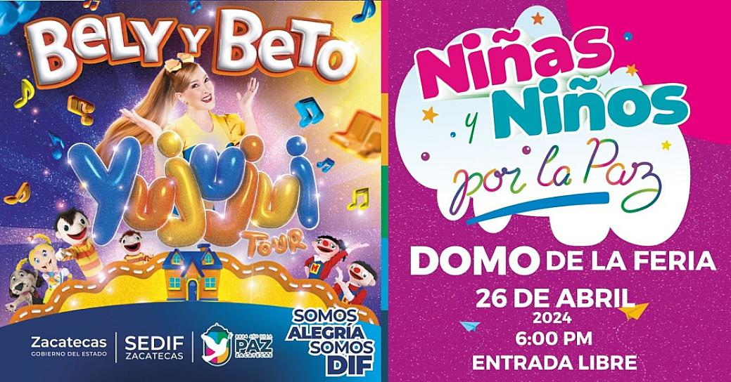 BELY Y BETO SE PRESENTARÁN EN ZACATECAS PARA CELEBRAR EL DÍA DEL NIÑO Y LA NIÑA